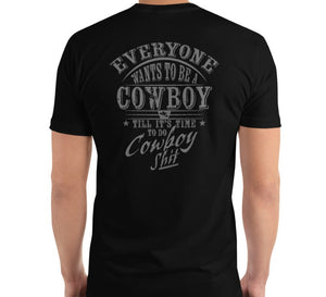 BMF Ranch Everyone wants to be a Cowboy Shirt
